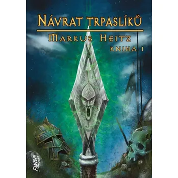 Návrat trpaslíků: Kniha I  - Markus…