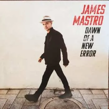 Zahraniční hudba LP James Mastro: Dawn Of A New Error 2024