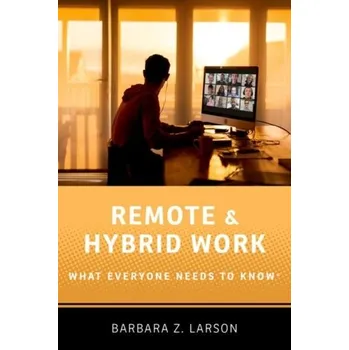 Remote and Hybrid Work - Larson, Miriam; Lockee, Barbara B.