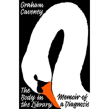 The Body in the Library - Caveney, Graham