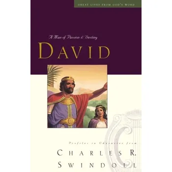 Great Lives: David - Swindoll, Charles R.