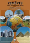 Zeměpis 7: 1. díl Amerika, Afrika -…