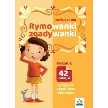 Bystrá hlava Rymowanki - zgadywanki z.2 - Zofia Kaliska