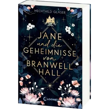 Jane und die Geheimnisse von Branwell Hall - Gläser, Mechthild