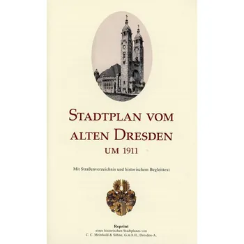 Stadtplan vom alten Dresden um 1911 (1 : 15.000) - Schmidt, Michael