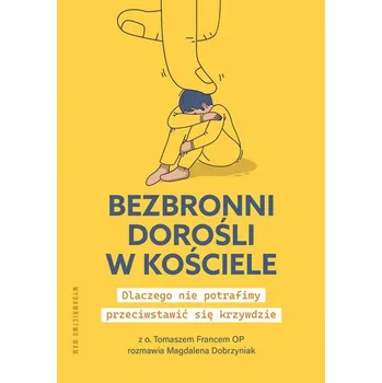 Bezbronni dorośli w Kościele - Dobrzyniak Magdalena,Muskus Damian Andrzej
