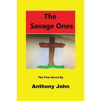 The Savage Ones - John Anthony West