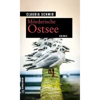 Mörderische Ostsee - Schmid, Claudia