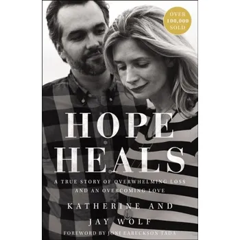 Hope Heals - Wolf, Katherine; Wolf, Jay [EN] (2020, Brožovaná, Zondervan)