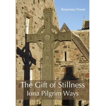 Cestování The Gift of Stillness - Power, Rosemary