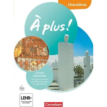 Cizí jazyk À plus ! 1. und 2. Fremdsprache. Charnières - Carnet d'activités mit interaktiven Übungen
