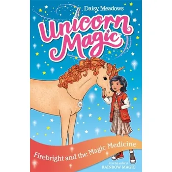 Unicorn Magic: Firebright and the Magic Medicine - Daisy Meadows