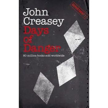 Days of Danger - John Creasey