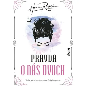Kniha Pravda o nás dvoch - Hana Repová (E-Kniha)