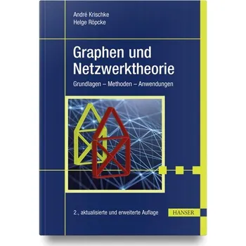 Graphen und Netzwerktheorie - Krischke, André [DE] (2024, Firma, Hanser Fachbuchverlag)