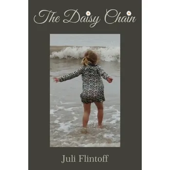 Beletrie pro dospělé The Daisy Chain - Flintoff, Juli