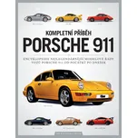 Porsche 911: Kompletní průvodce -…