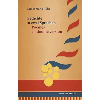 Gedichte in zwei Sprachen / Poèmes en double version - Rilke Rainer Maria