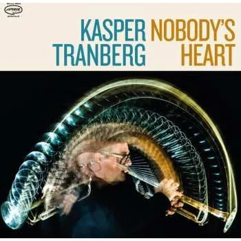 Zahraniční hudba CD Kasper Tranberg: Nobody's Heart 2023