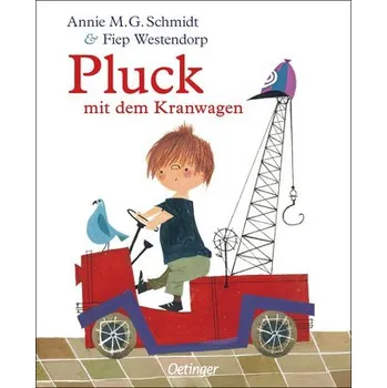 Pohádka Pluck mit dem Kranwagen - Schmidt, Annie M. G.