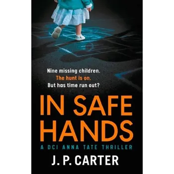 In Safe Hands - Philip J. Carter