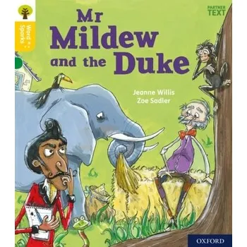 Cizí jazyk Oxford Reading Tree Word Sparks: Level 5: Mr Mildew and the Duke - Willis, Jeanne