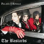 CD Palaye Royale: The Bastards 2020