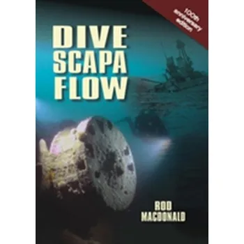 Dive Scapa Flow - Macdonald, Rod
