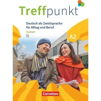Cizí jazyk Treffpunkt. Deutsch als Zweitsprache in Alltag & Beruf A2. Gesamtband - Testheft mit Audios online - Dusemund-Brackhahn, Carmen