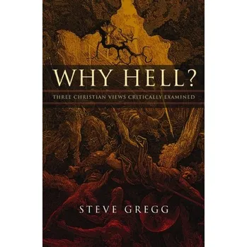 Why Hell? - Steve Peifer; Gregg Lewis