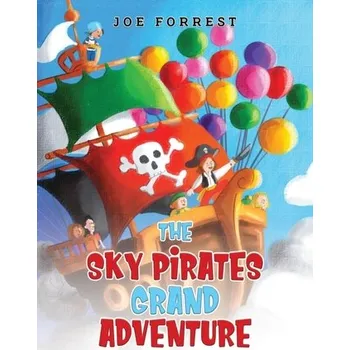 První čtění The Sky Pirates Grand Adventure - Forrest, Joe