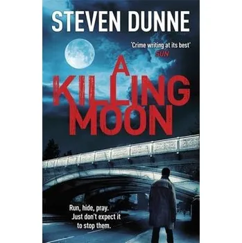 Cestování Killing Moon (DI Damen Brook 5) - Dunne, Steven