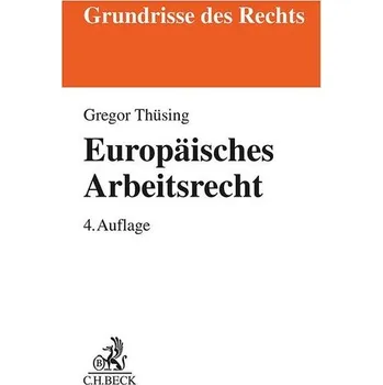 Europäisches Arbeitsrecht - Thüsing, Gregor