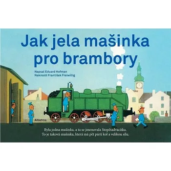Hračka pro nejmenší Jak jela mašinka pro brambory Kniha