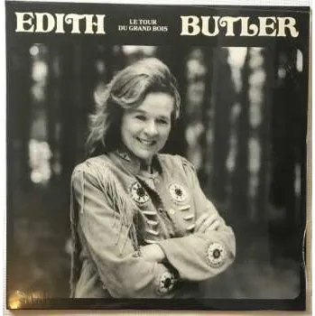 Zahraniční hudba LP Edith Butler: Le Tour Du Grand Bois 2023