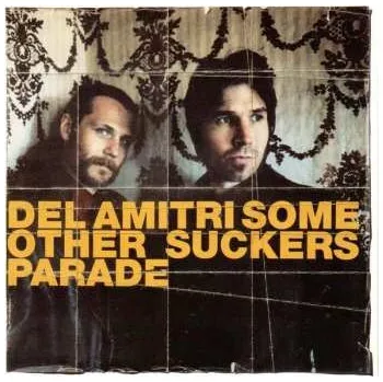 Zahraniční hudba CD Del Amitri: Some Other Sucker's Parade 2010
