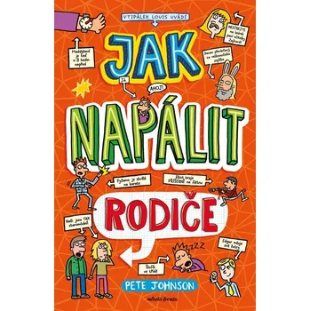 Pohádka Jak napálit rodiče, 3. vydání - Pete Johnson
