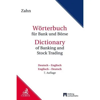 Wörterbuch für Bank und Börse - Zahn, Hans E.