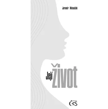 Umění Její život