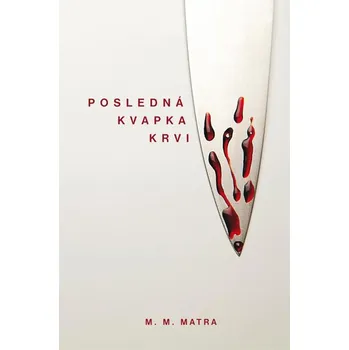 Kniha Posledná kvapka krvi