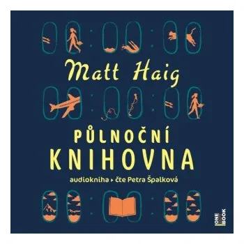 Půlnoční knihovna - Matt Haig