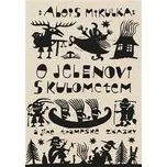 O jelenovi s kulometem a jiné trampské…