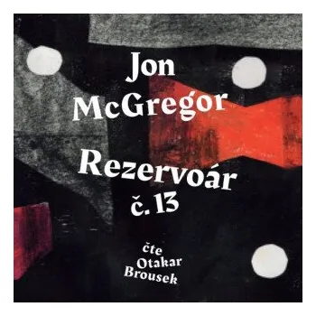 Rezervoár č. 13 - McGregor Jon