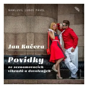 Povídky ze seznamovacích víkendů a dovolených - Jan Kučera