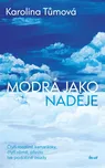 Modrá jako naděje - Karolina Tůmová…