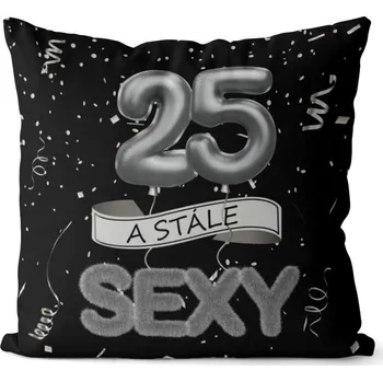 Dekorativní polštářek Polštář 40 x 40 cm - Stále sexy 25 - černý