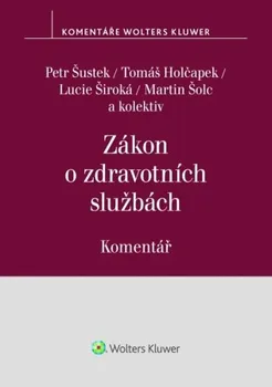 Zákon o zdravotních službách: Komentář - Tomáš Holčapek a kol. (2024, brožovaná)