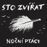 Noční ptáci / Vinyl - Sto zvířat [LP]
