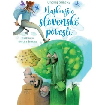 Cizojazyčná kniha Najkrajšie slovenské povesti - Ondrej Sliacky
