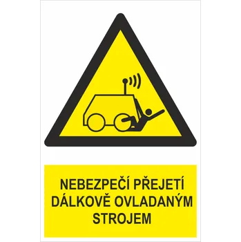 Značení Nebezpečí přejetí dálkově ovladaným strojem - ISO 7010 samolepící PVC fólie 300x200 mm